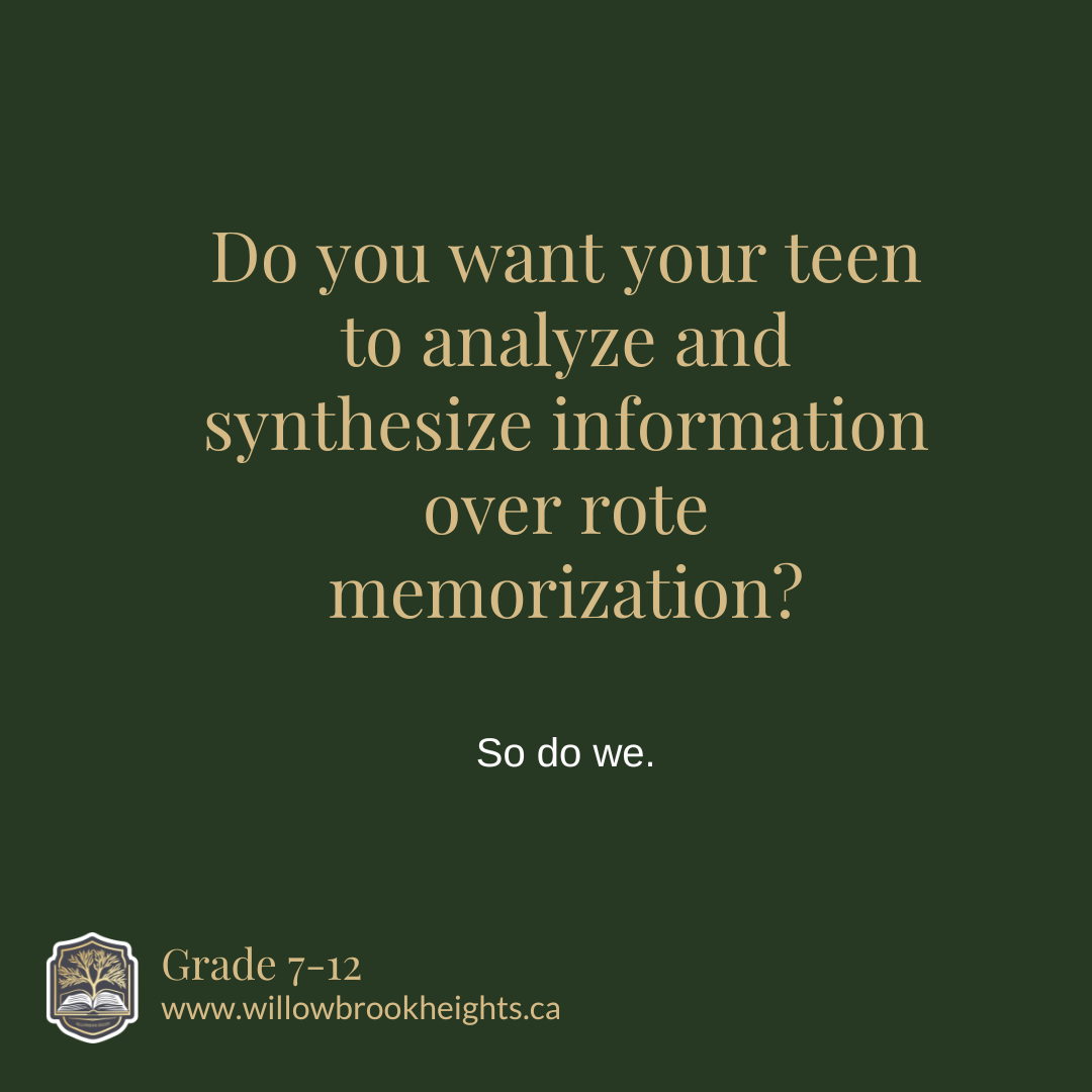 Do you want your teen to analyze and synthesize information over rote memorization